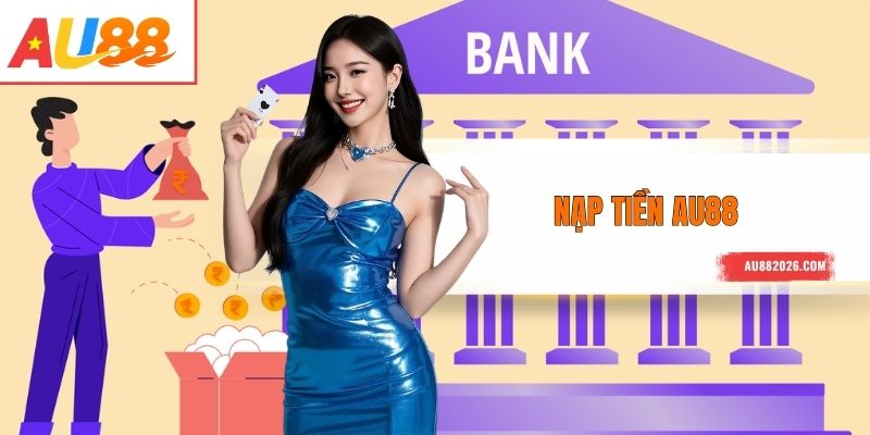 Nạp Tiền AU88