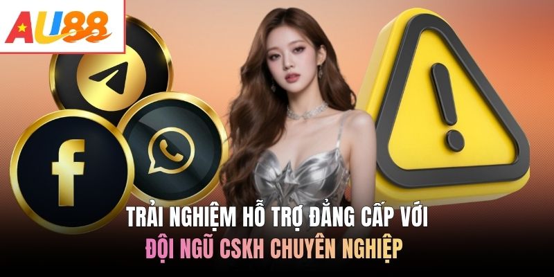 Trải nghiệm hỗ trợ đẳng cấp với đội ngũ CSKH chuyên nghiệp 